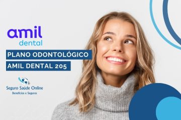 Plano Odontológico Amil Dental 205: Cuidando do Seu Sorriso e da Sua Saúde Bucal