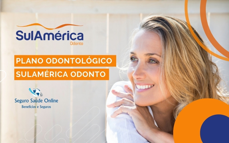 Plano Odontológico SulAmérica Odonto​